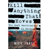 BOOK REVIEW: 'Kill Anything That Moves': War, More War, and Lessons Unlearned from Vietnam to Iraq BOOK REVIEW: 'Kill Anything That Moves': War, More War, and Lessons Unlearned from Vietnam to Iraq
